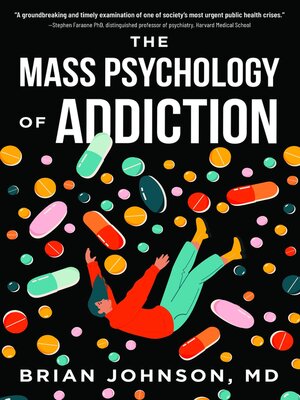 cover image of The Mass Psychology of Addiction
